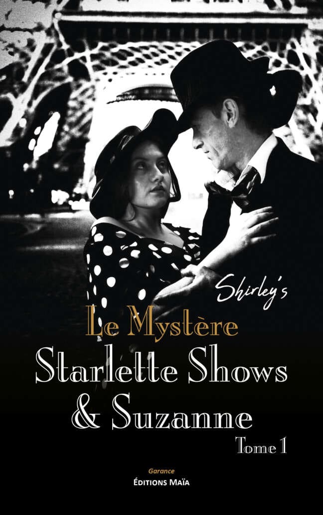 Shirley’s, Le Mystère Starlette Show & Suzanne, Tome 1