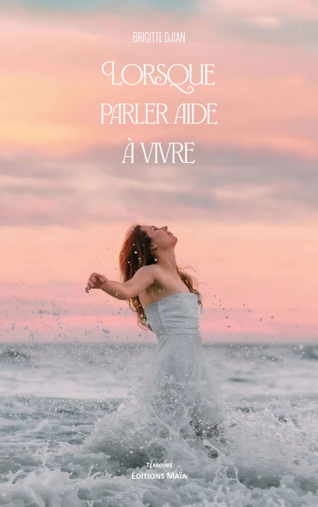 Lorsque parler aide à vivre, Brigitte Djian