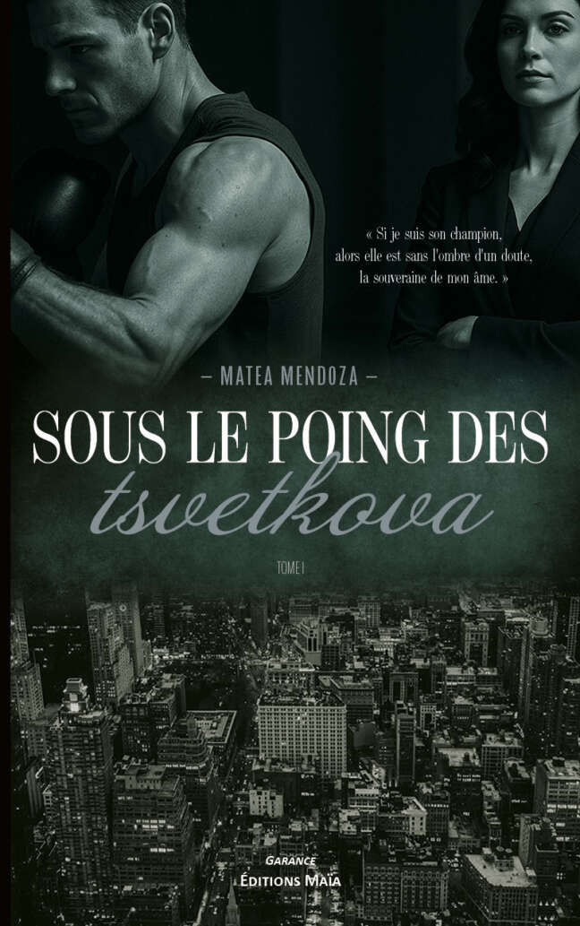 Matea Mendoza, Sous le poing des Tsvetkova, Tome I