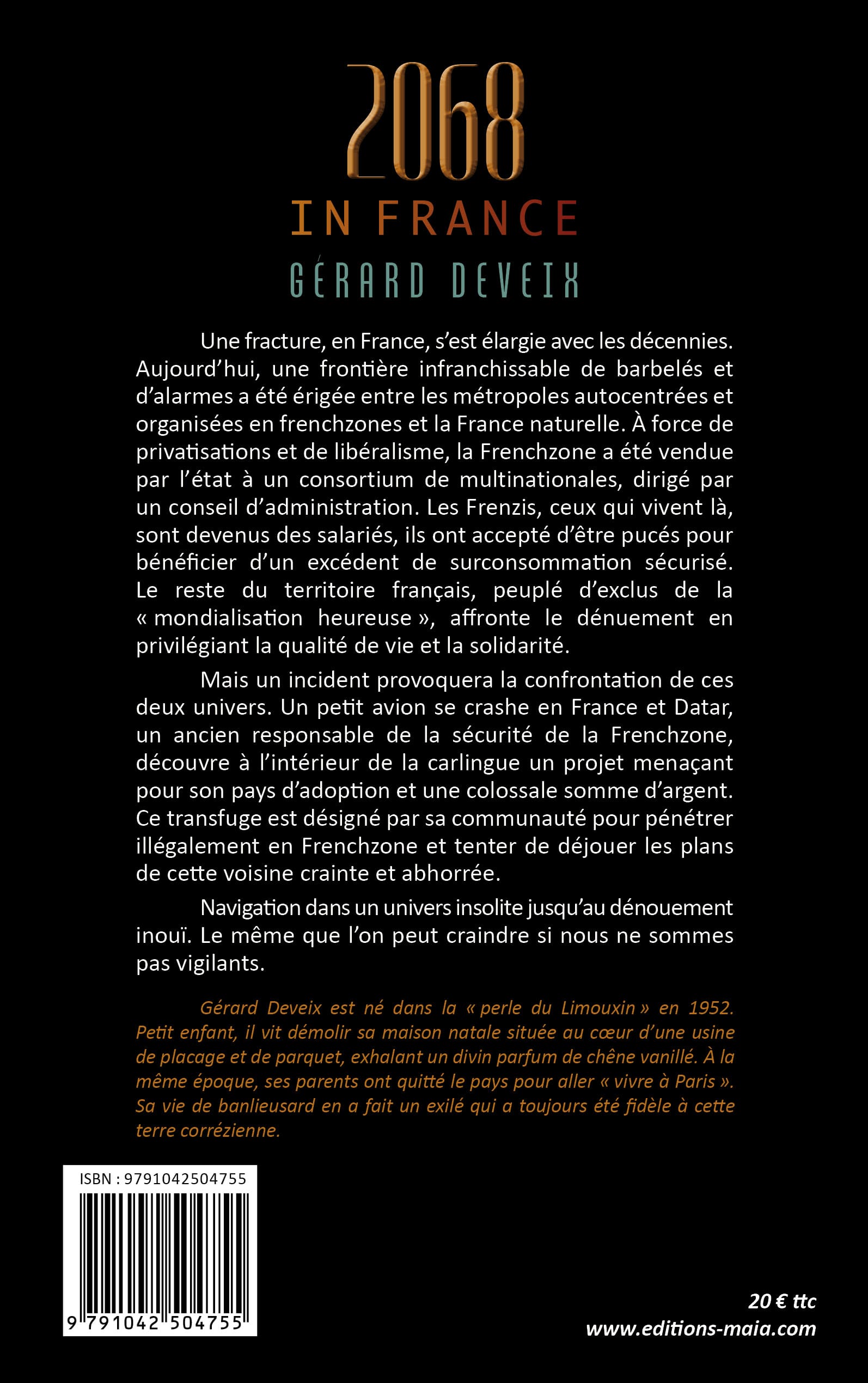 Gérard Deveix, 2068 in France