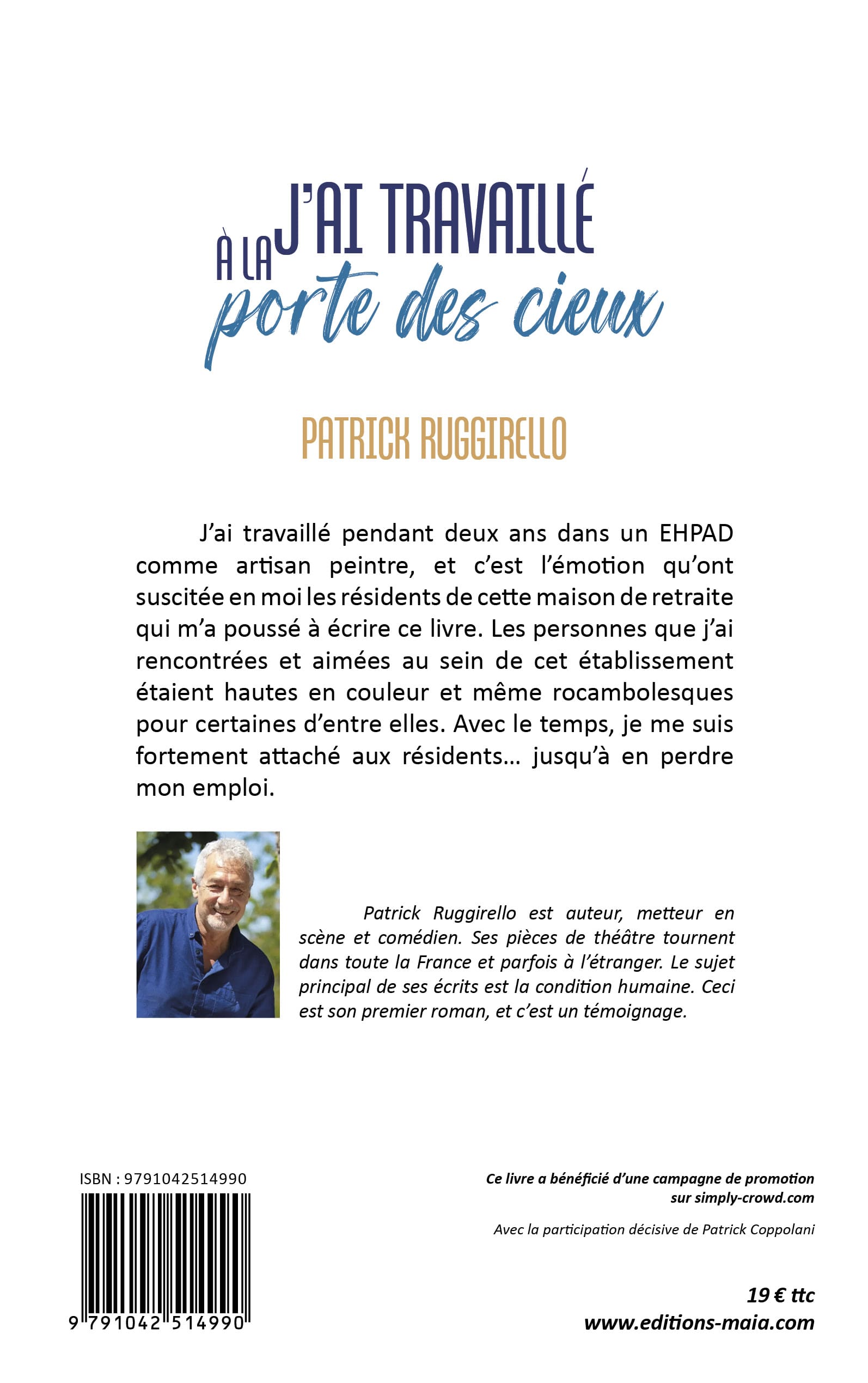 Patrick Ruggirello, J’ai travaillé à la porte des cieux