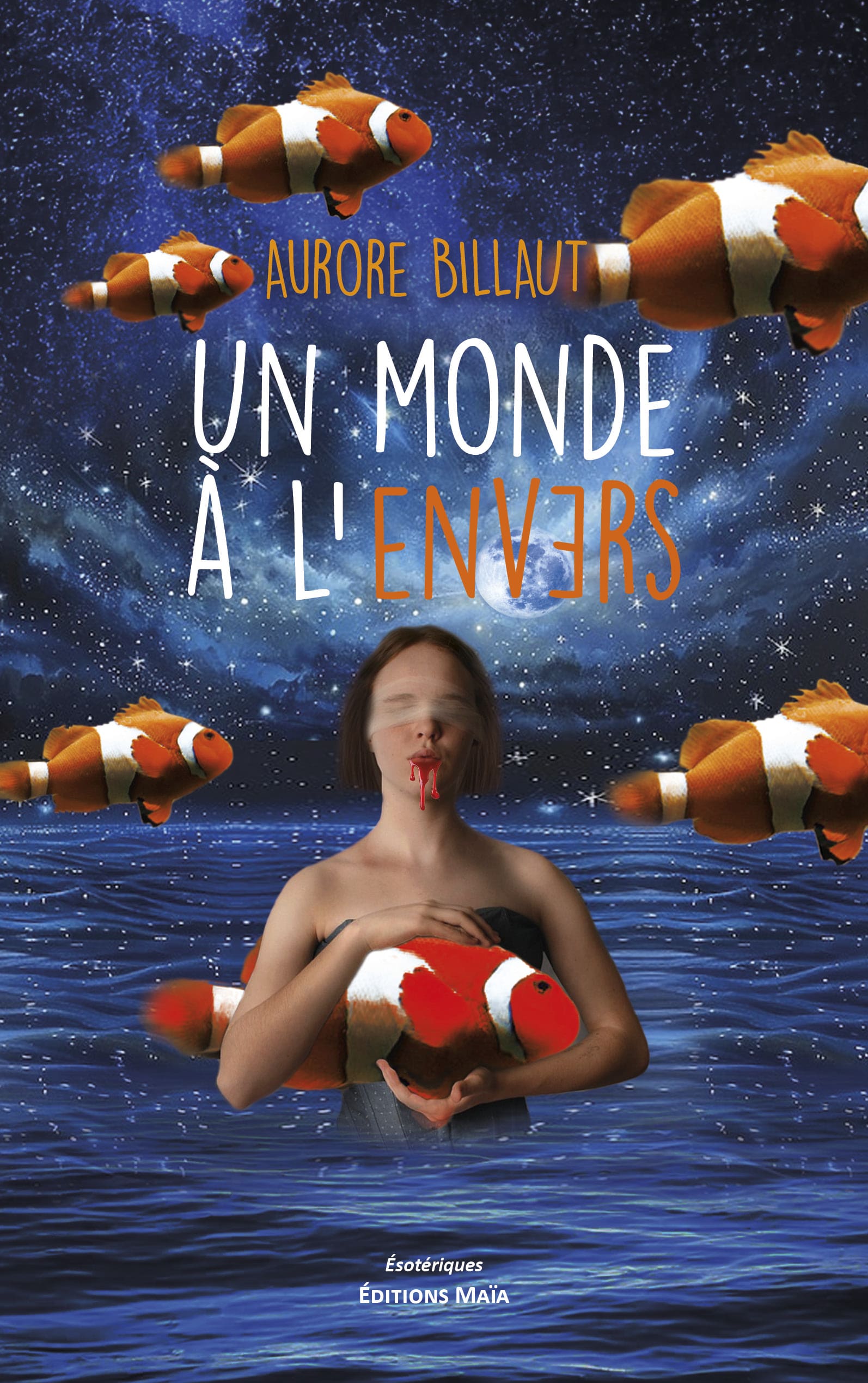 Aurore Billaut, Un monde à l’envers