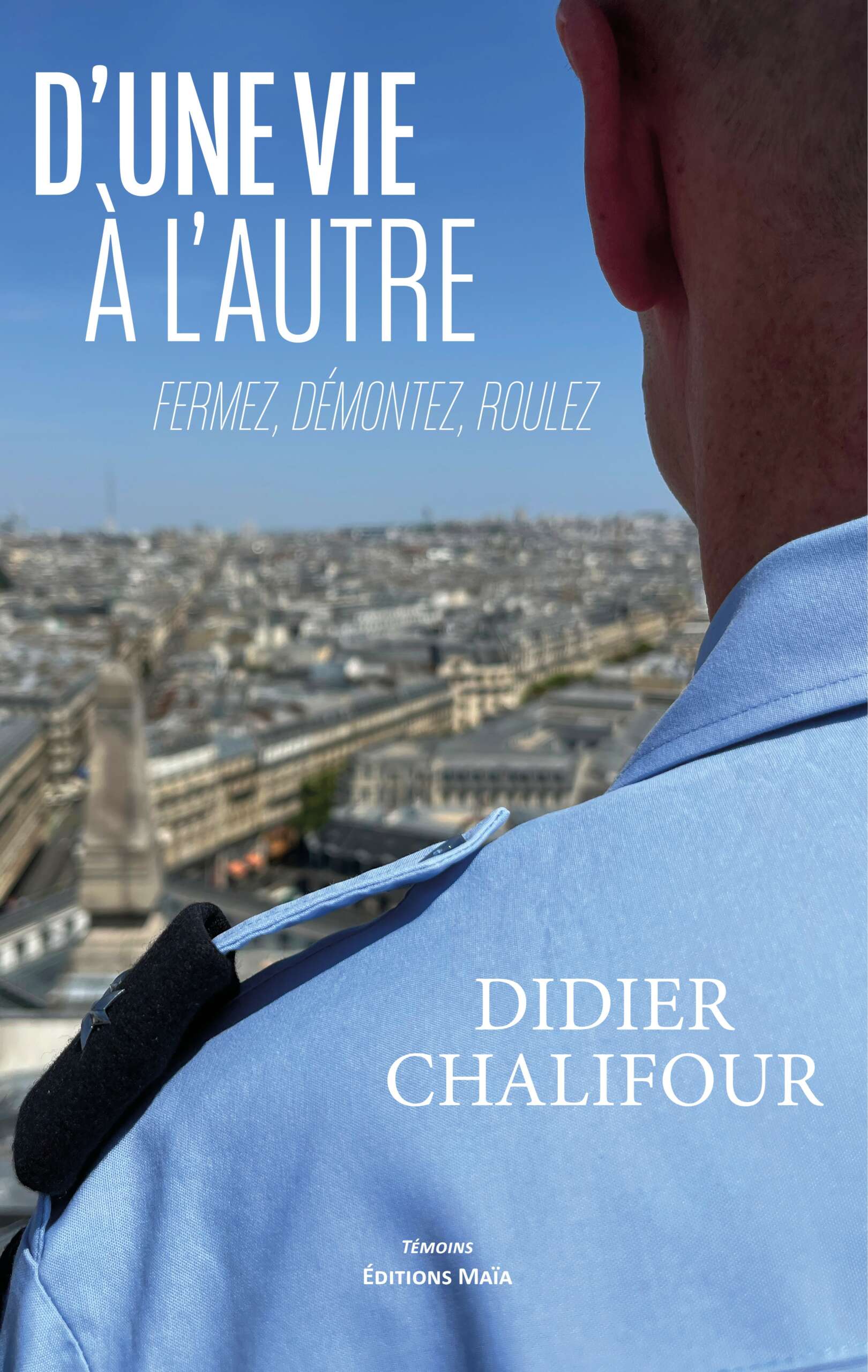 D’une vie à l’autre - Fermez, démontez, roulez