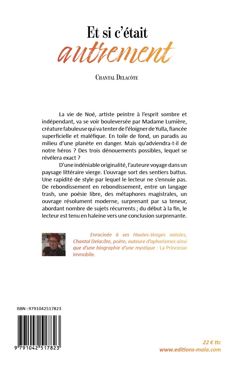 Chantal Delacôte, Et si c’était autrement