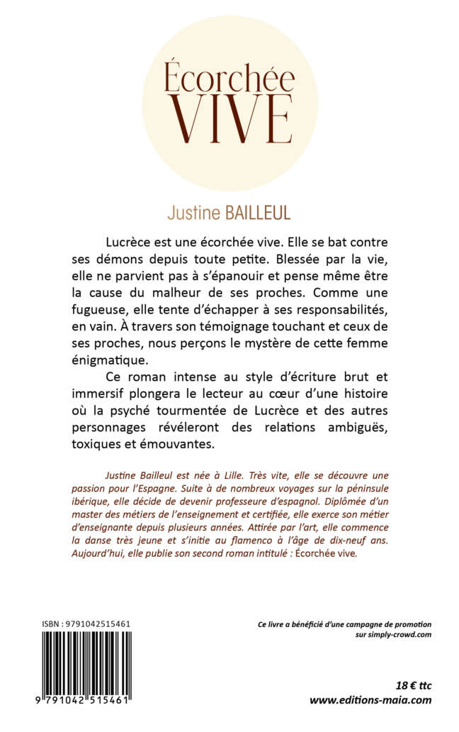 Justine Bailleul, Écorchée vive