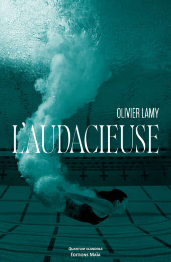 Olivier Lamy, L’audacieuse
