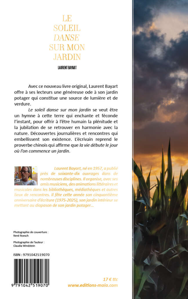 Laurent Bayart, Le soleil danse sur mon jardin