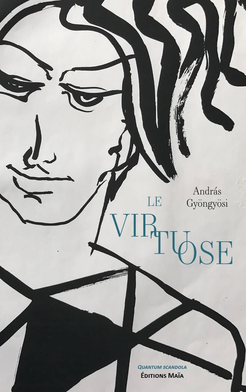 András Gyöngyösi, Le virtuose