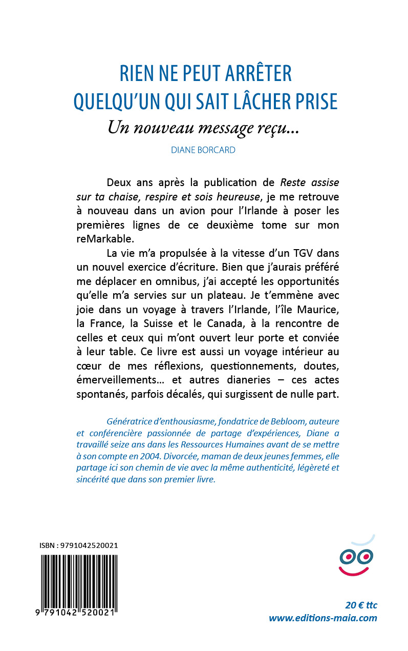 Diane Borcard, Rien ne peut arrêter quelqu’un qui sait lâcher prise !