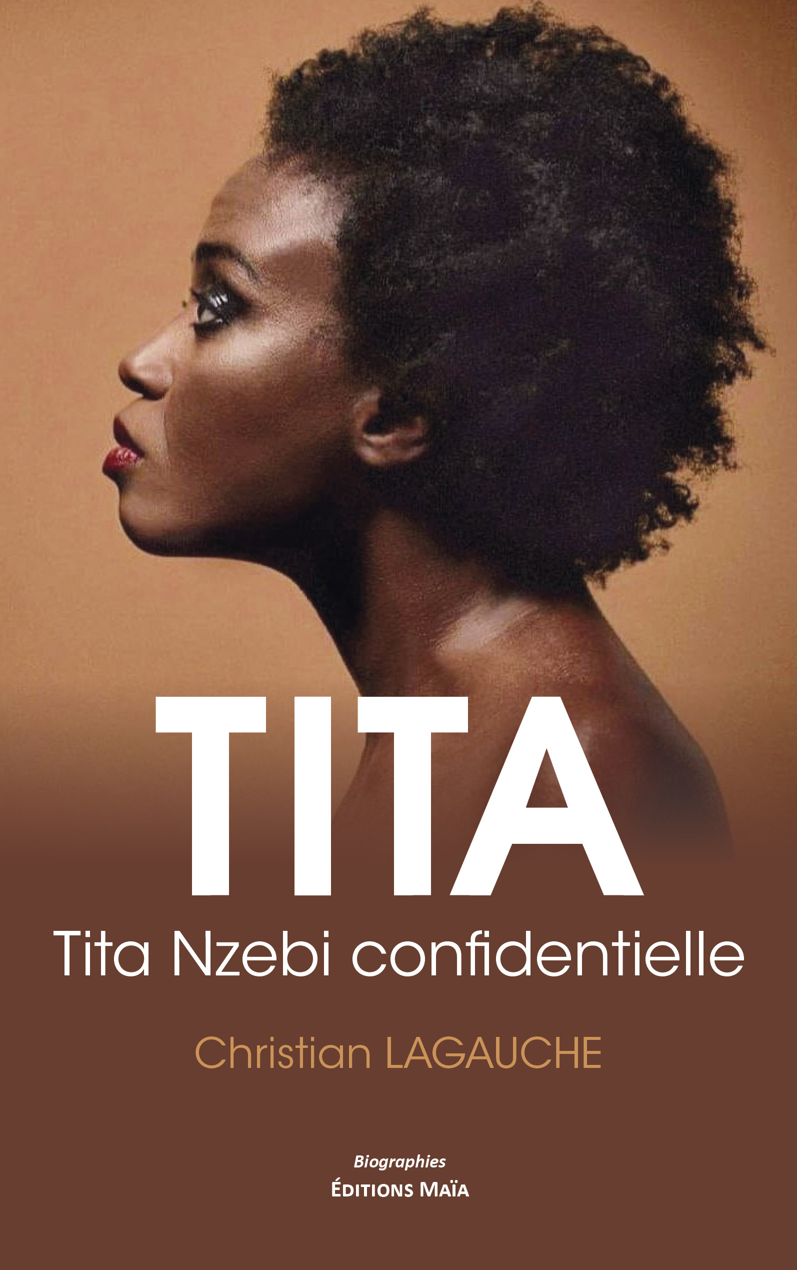 Christian Lagauche, Tita, Tita Nzebi confidentielle