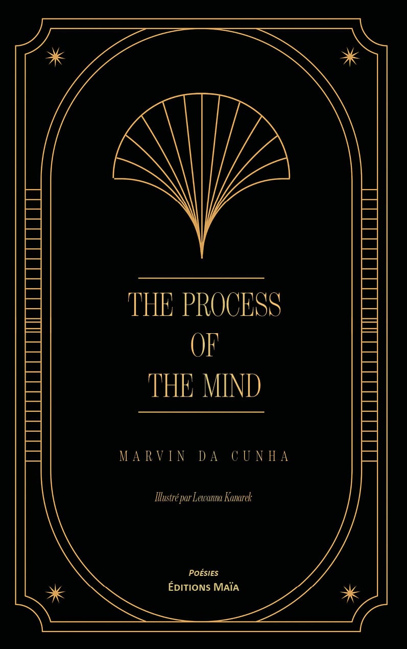 Marvin Da Cunha, The Process of the Mind, Illustré par Lewanna Kanarek