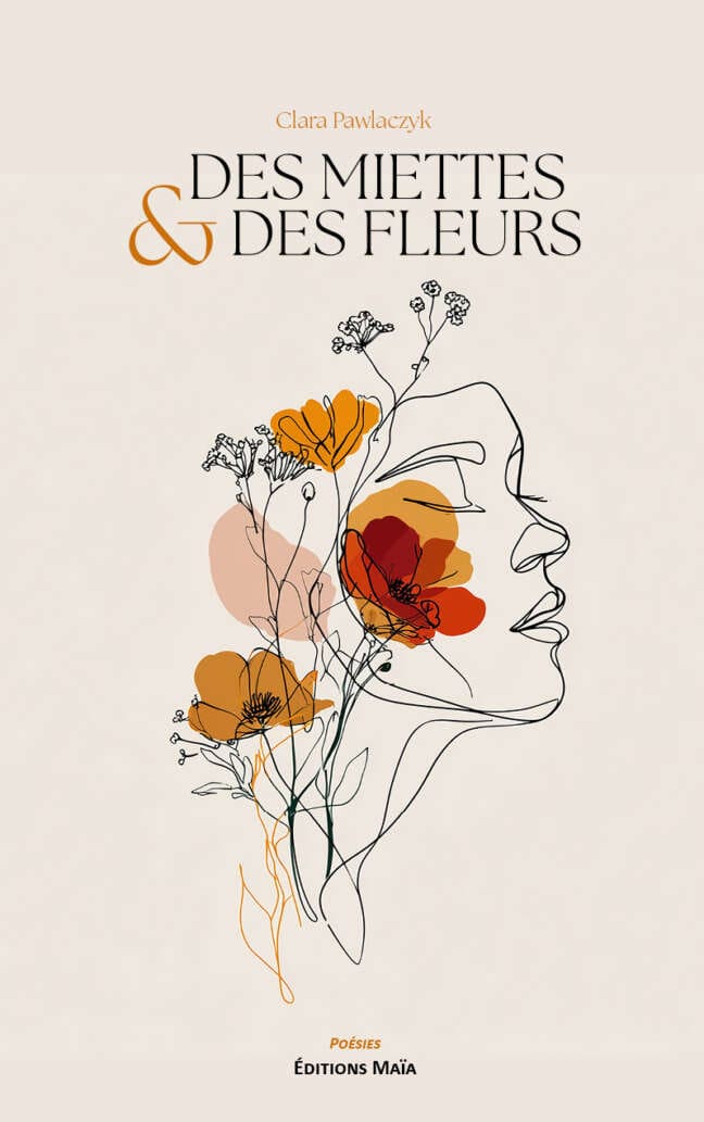 Clara Pawlaczyk, Des miettes & des fleurs