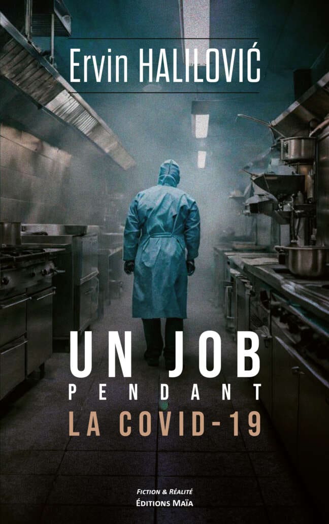 Ervin Halilović - Un job pendant la COVID-19