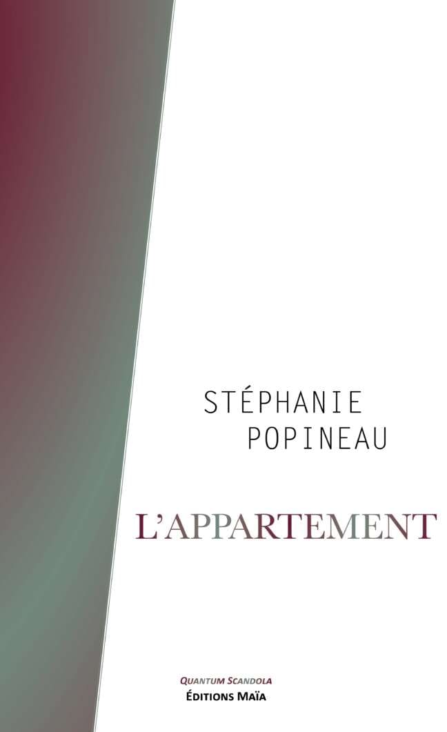 Stéphanie Popineau, L'appartement