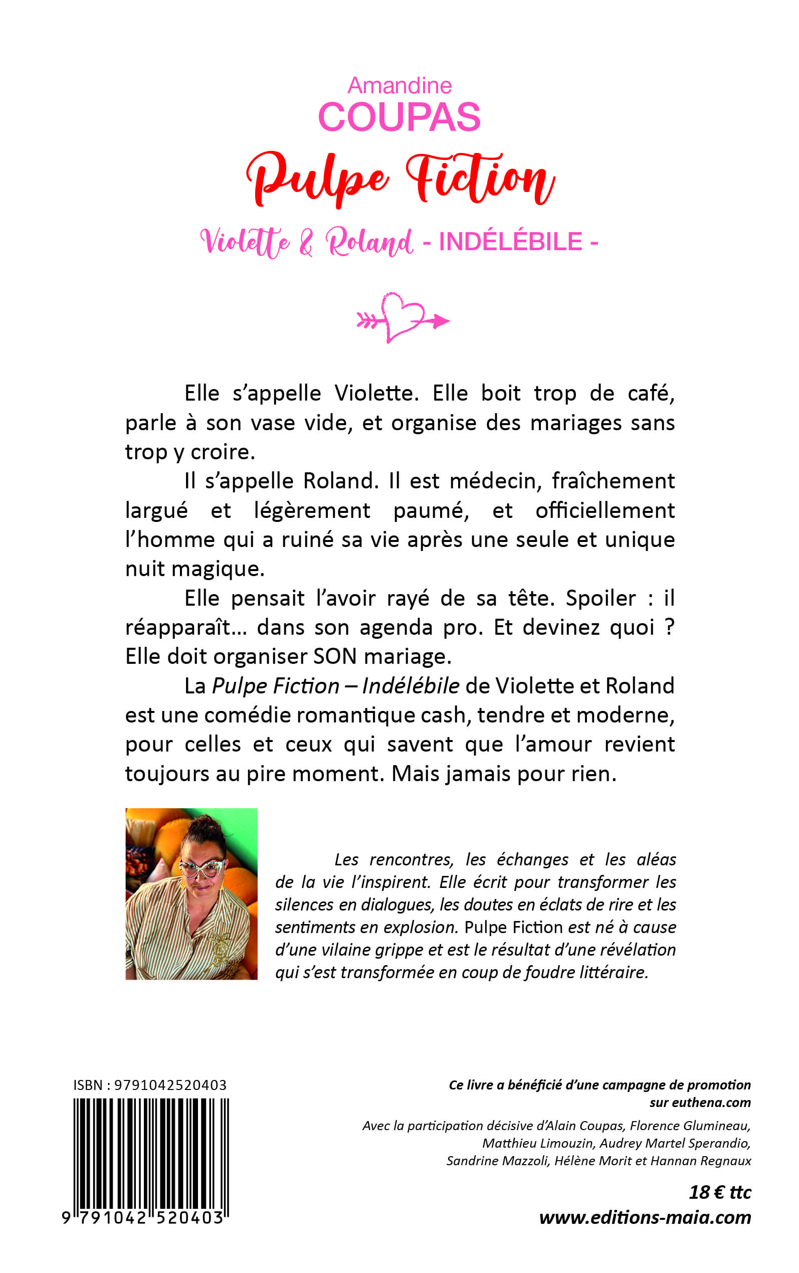 Amandine Coupas, Pulpe Fiction, Violette & Roland, Indélébile