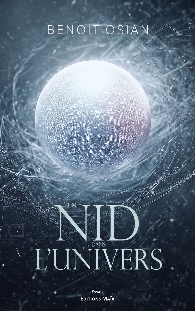 Benoit Osian, Un nid dans l’univers
