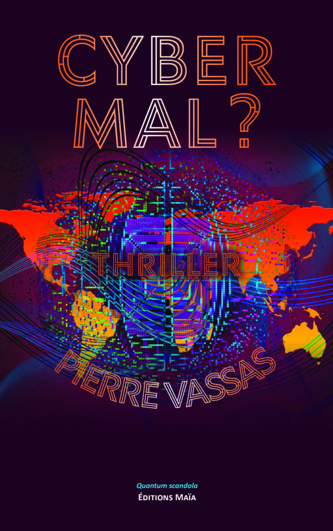 Pierre Vassas, Cyber mal ?