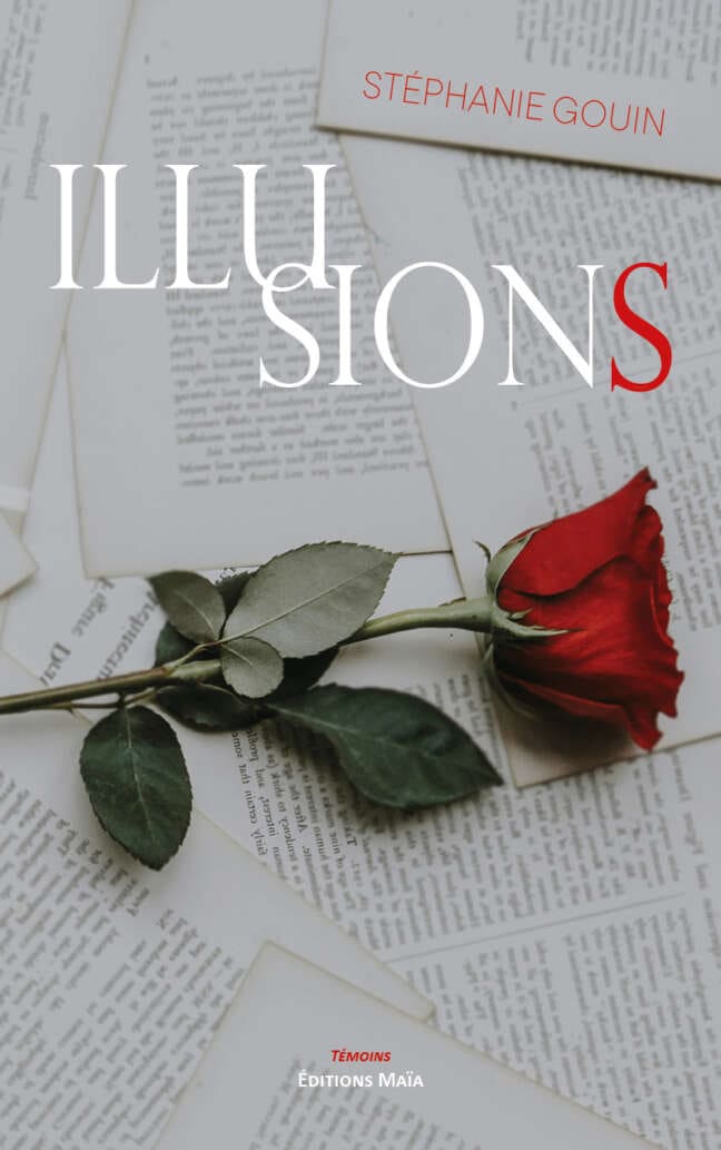 Stéphanie Gouin, Illusions