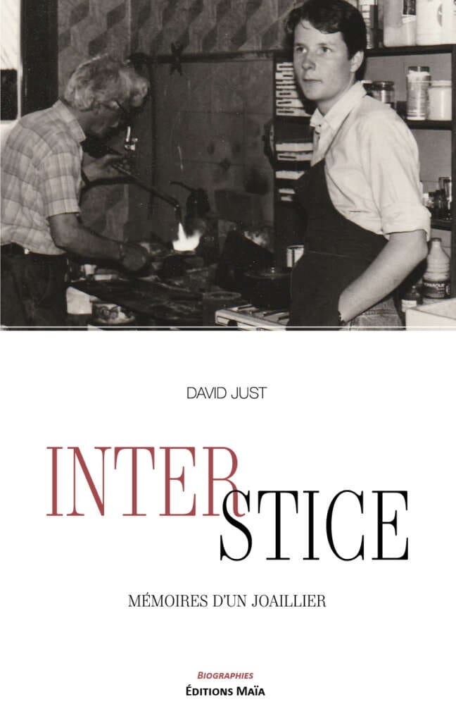 David Just, Interstice, Mémoires d’un joaillier