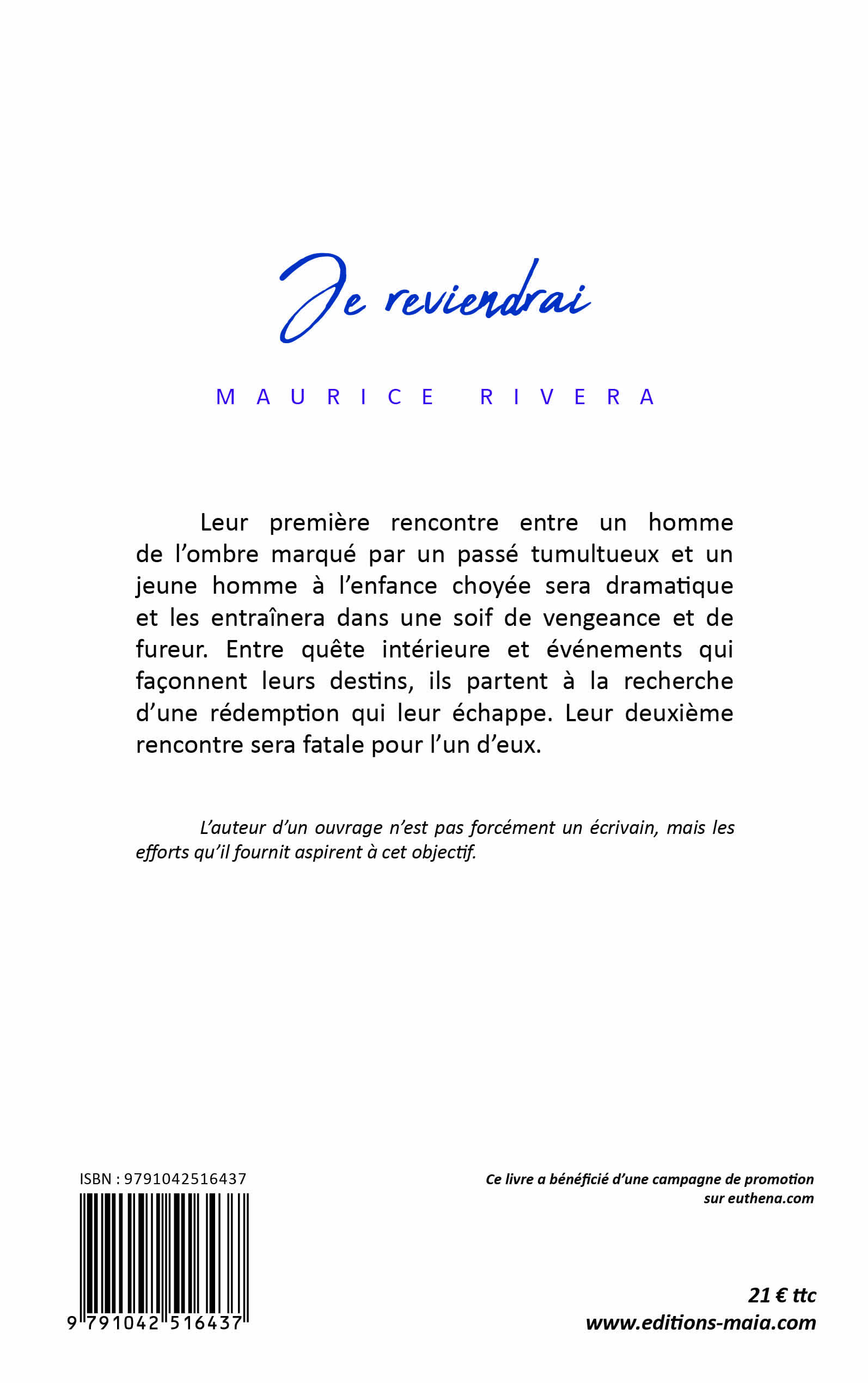 Maurice Rivera, Je reviendrai