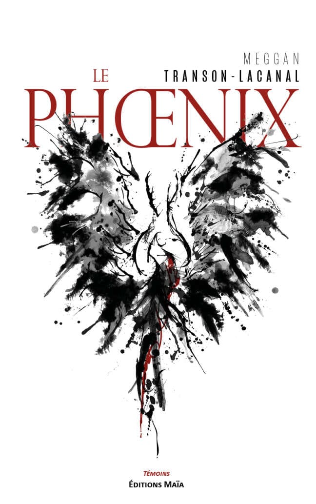 Meggan Transon-Lacanal, Le phœnix