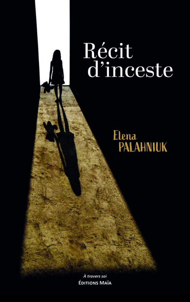 Elena Palahniuk, Récit d’inceste