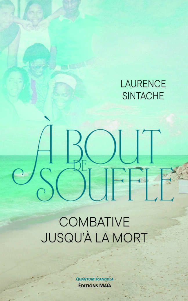 Laurence Sintache, À bout de souffle, Combative jusqu’à la mort