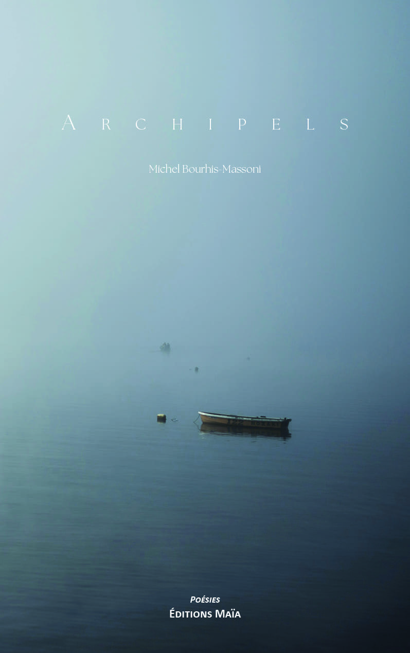 Michel Bourhis-Massoni, Archipels