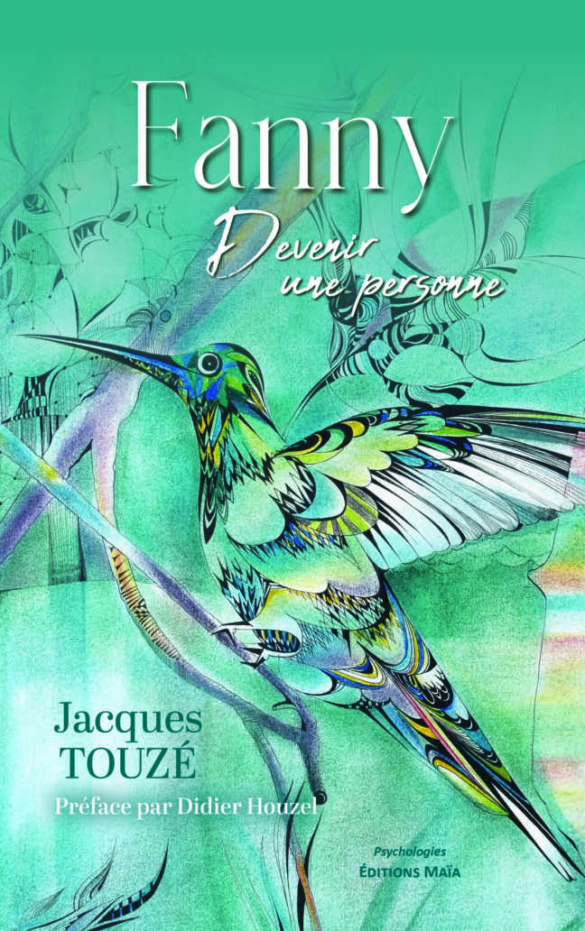 Jacques Touzé, Fanny, Devenir une personne