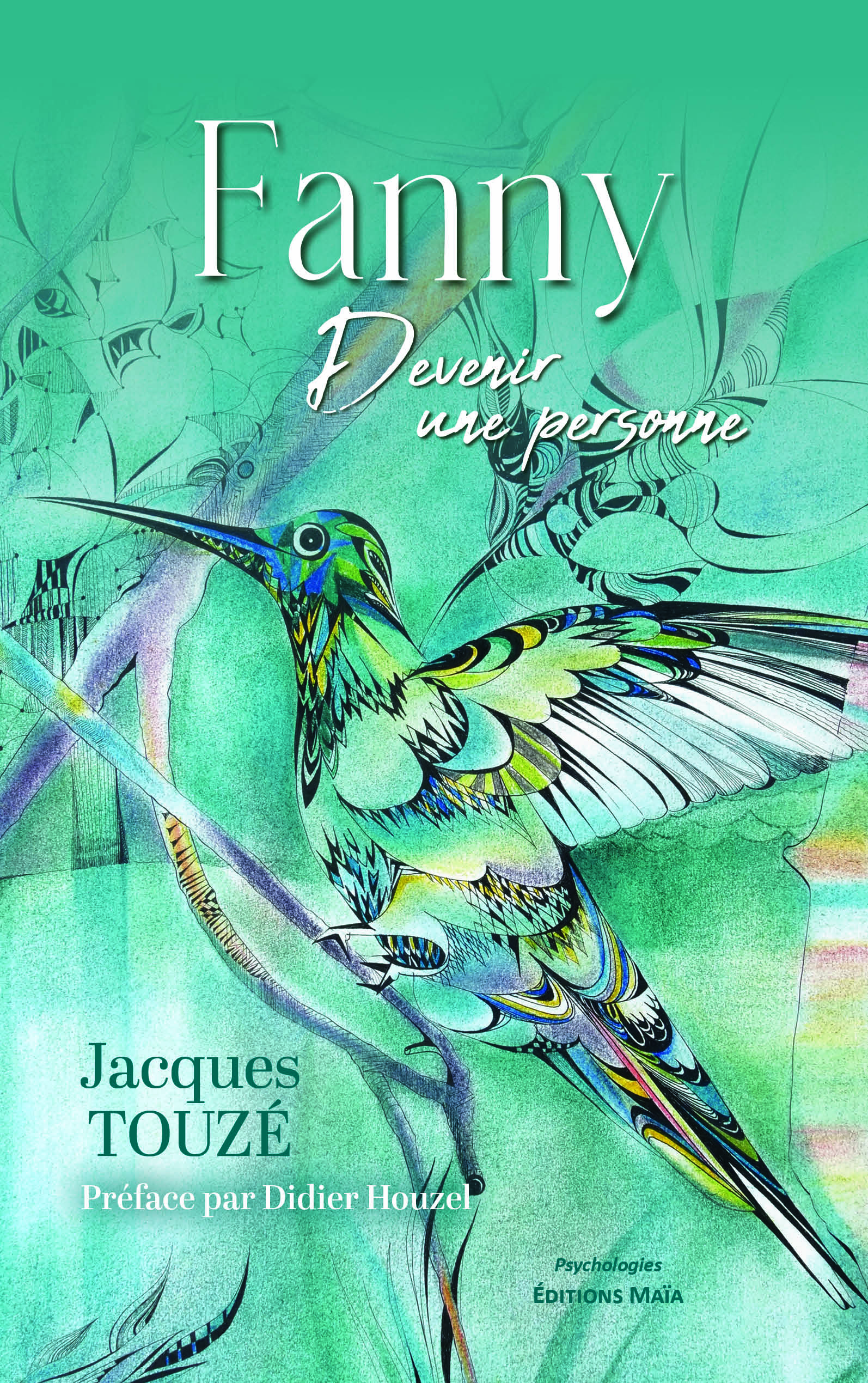 Jacques Touzé, Fanny, Devenir une personne