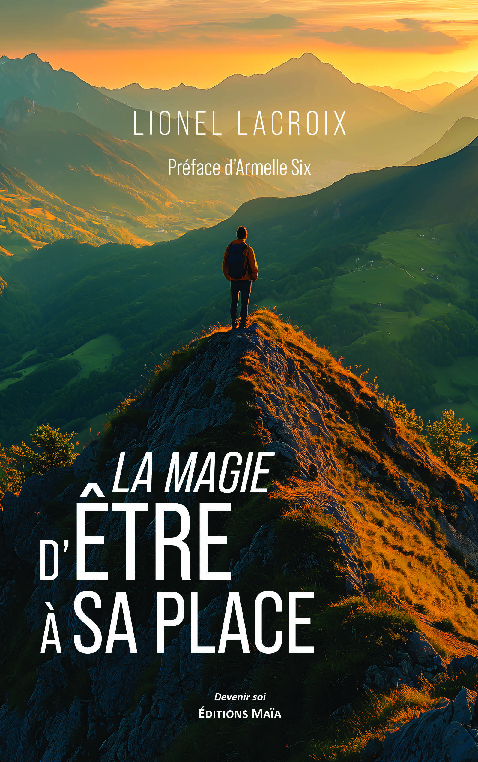 Lionel Lacroix, La magie d’être à sa place