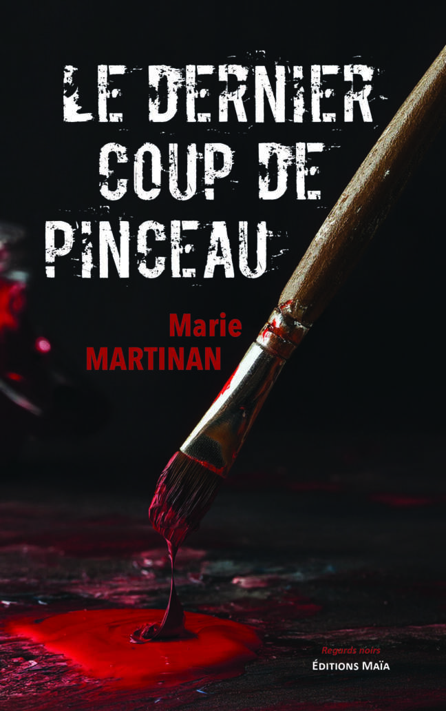 Marie Martinan, Le dernier coup de pinceau