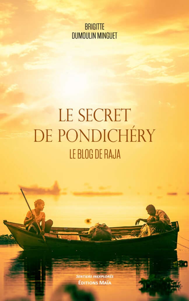 Brigitte Dumoulin Minguet - Le secret de Pondichéry