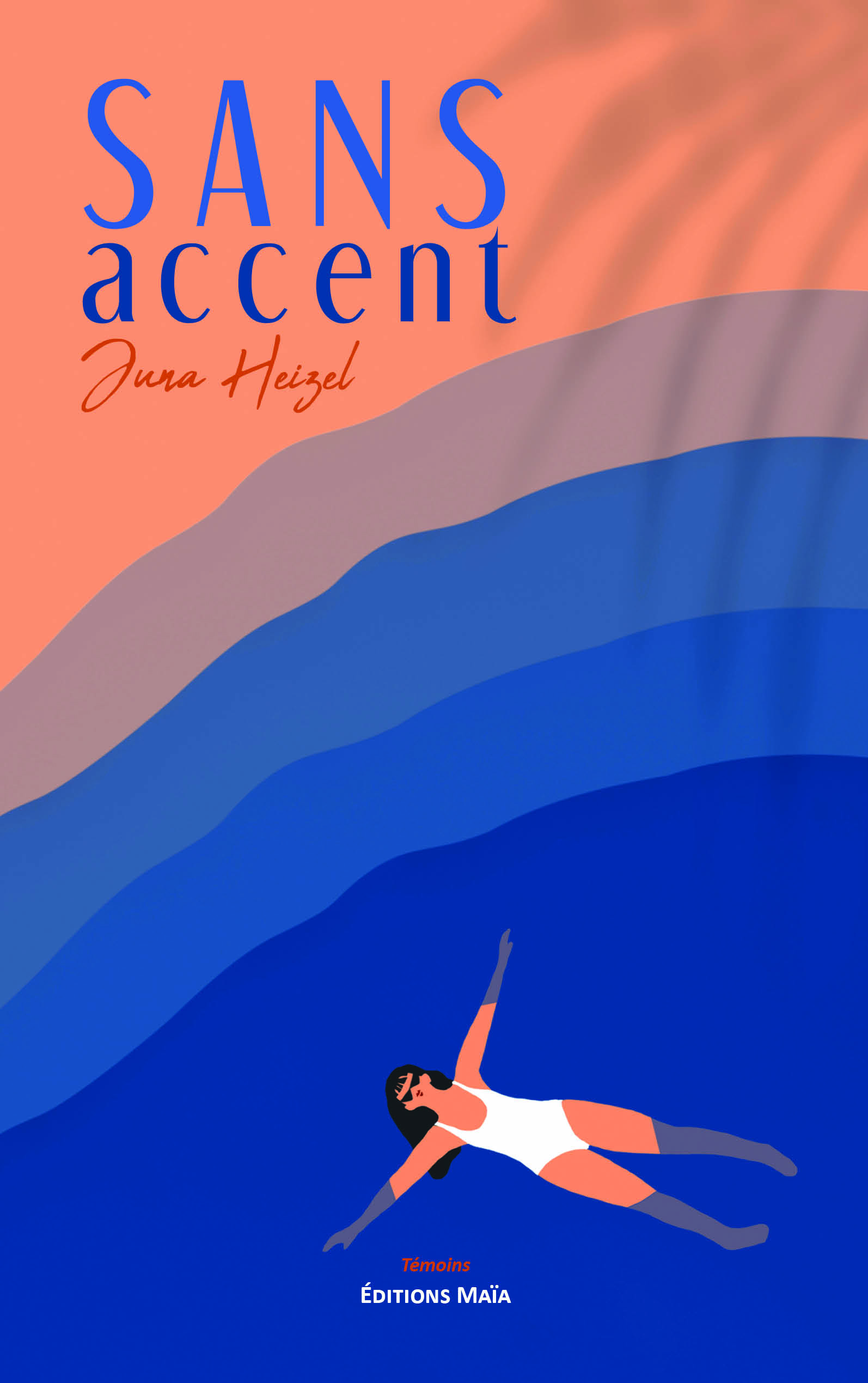 Juna Heizel, Sans accent