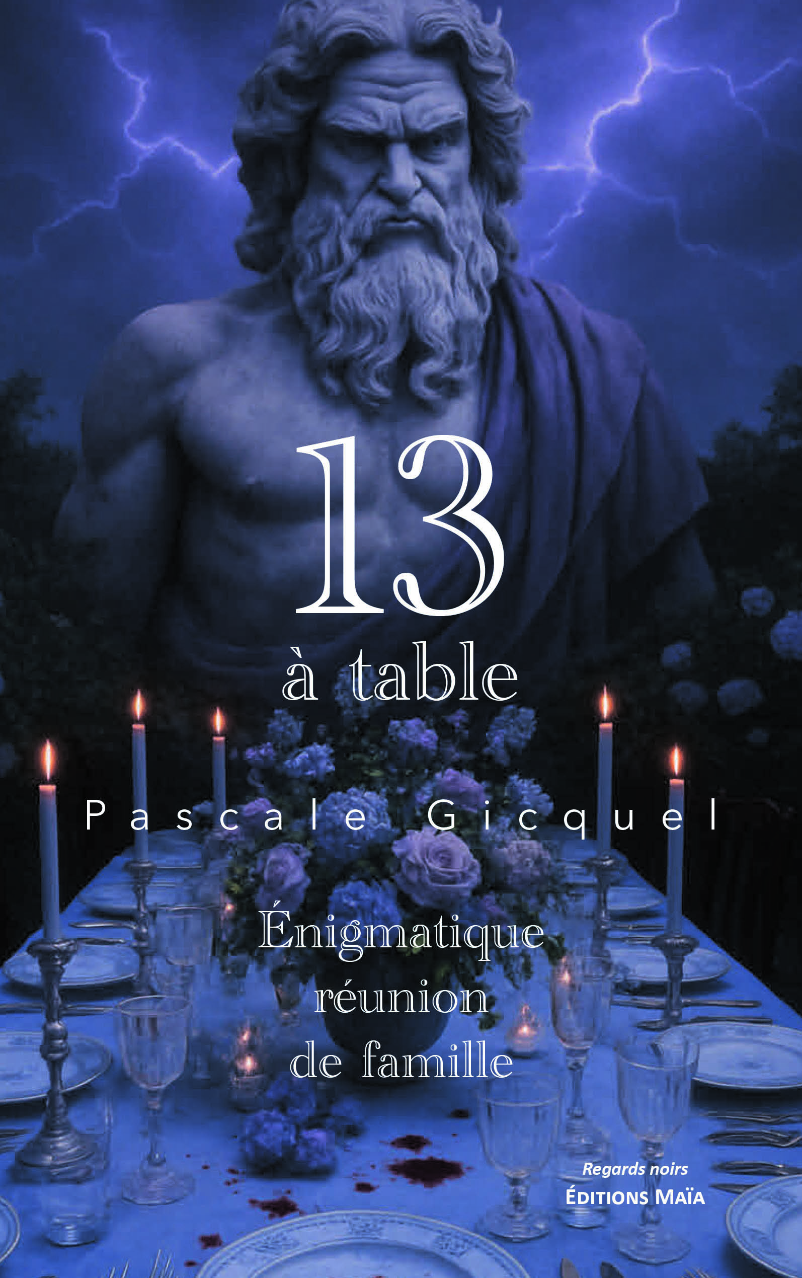 Pascale Gicquel, 13 à table, Énigmatique réunion de famille