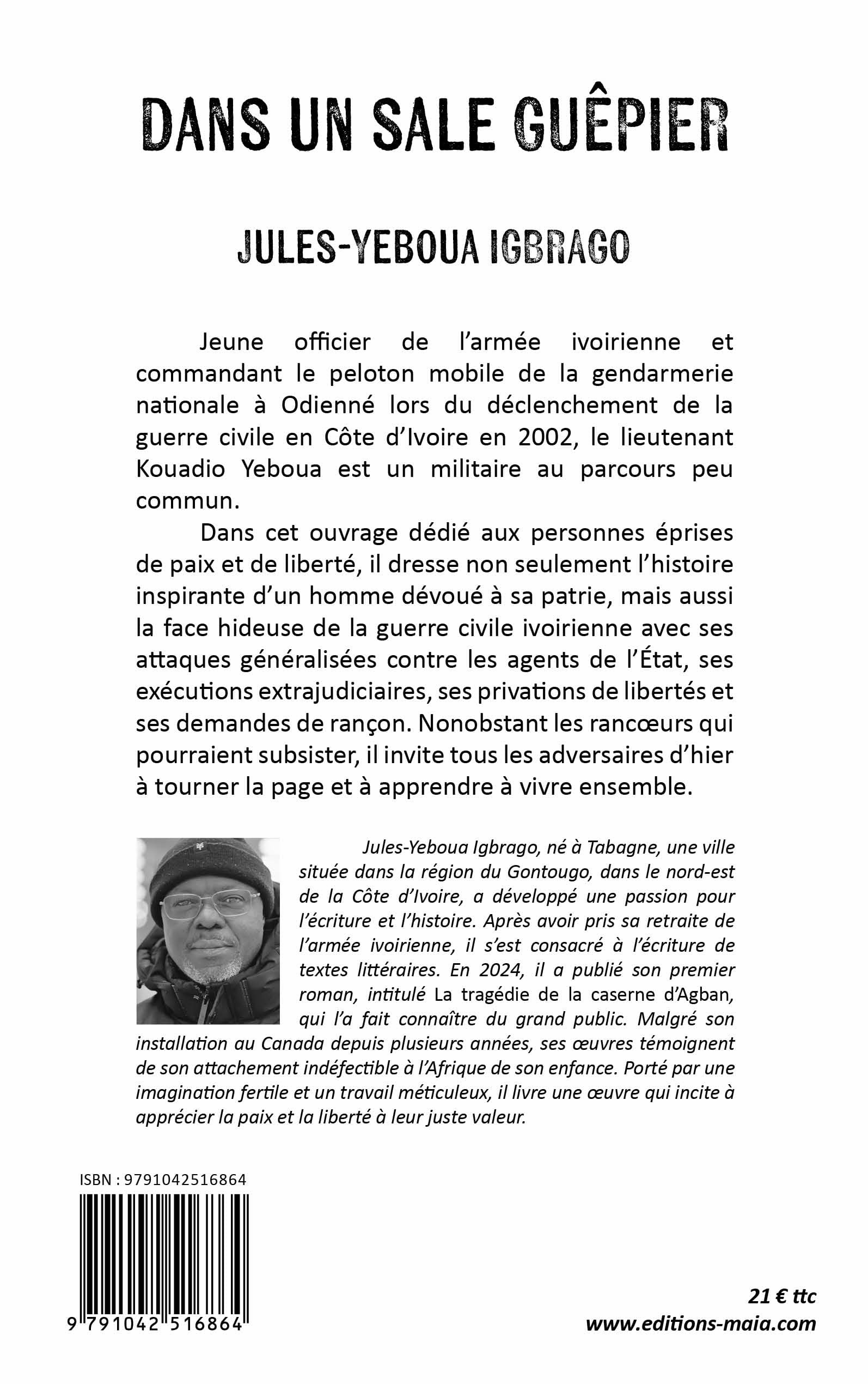 Jules-Yeboua Igbrago, Dans un sale guêpier