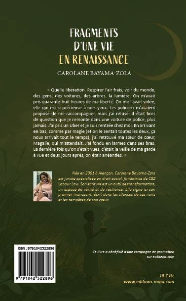 Carolane Bayama-Zola, Fragments d’une vie en renaissance