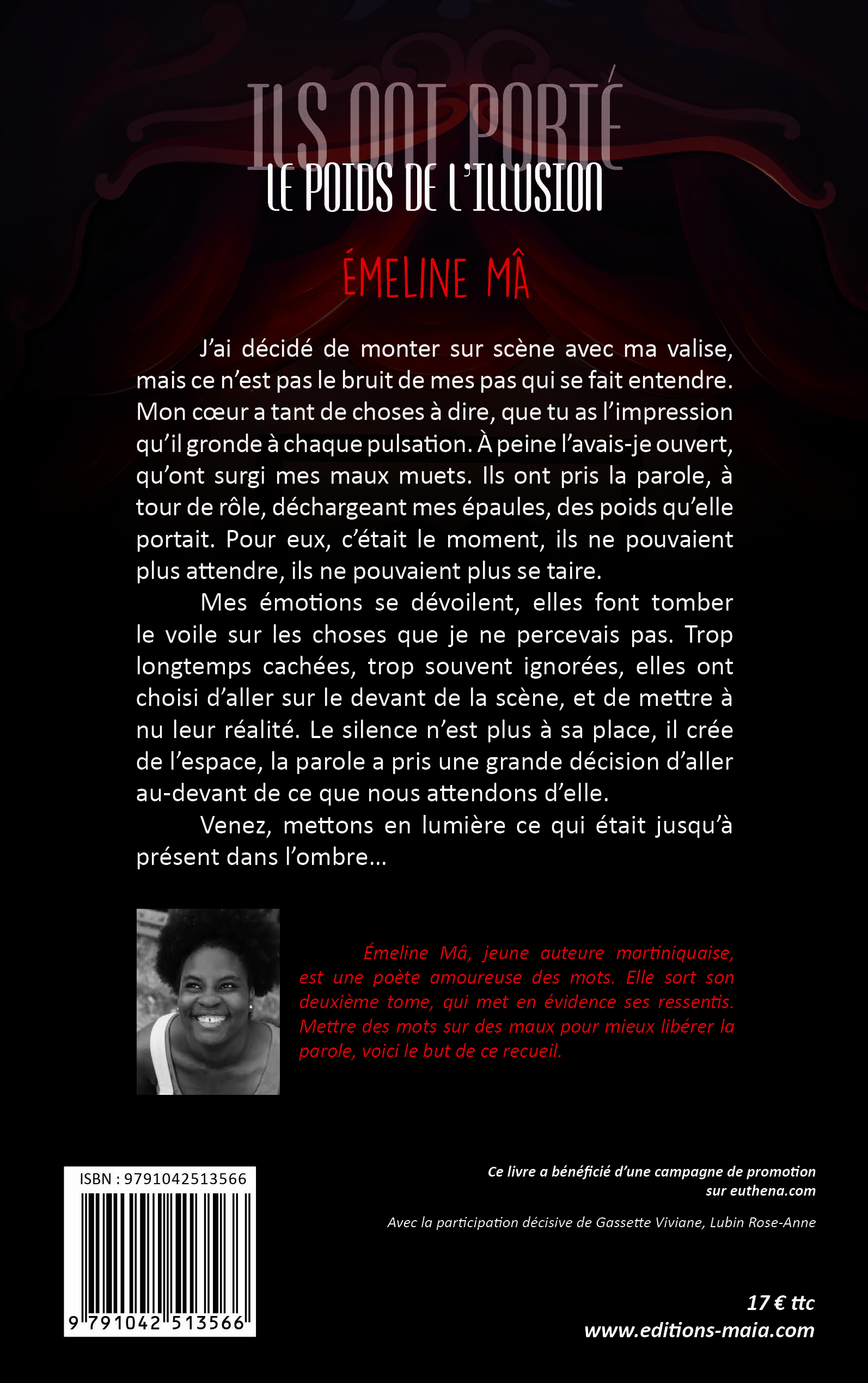 Émeline Mâ, Ils ont porté le poids de l’illusion