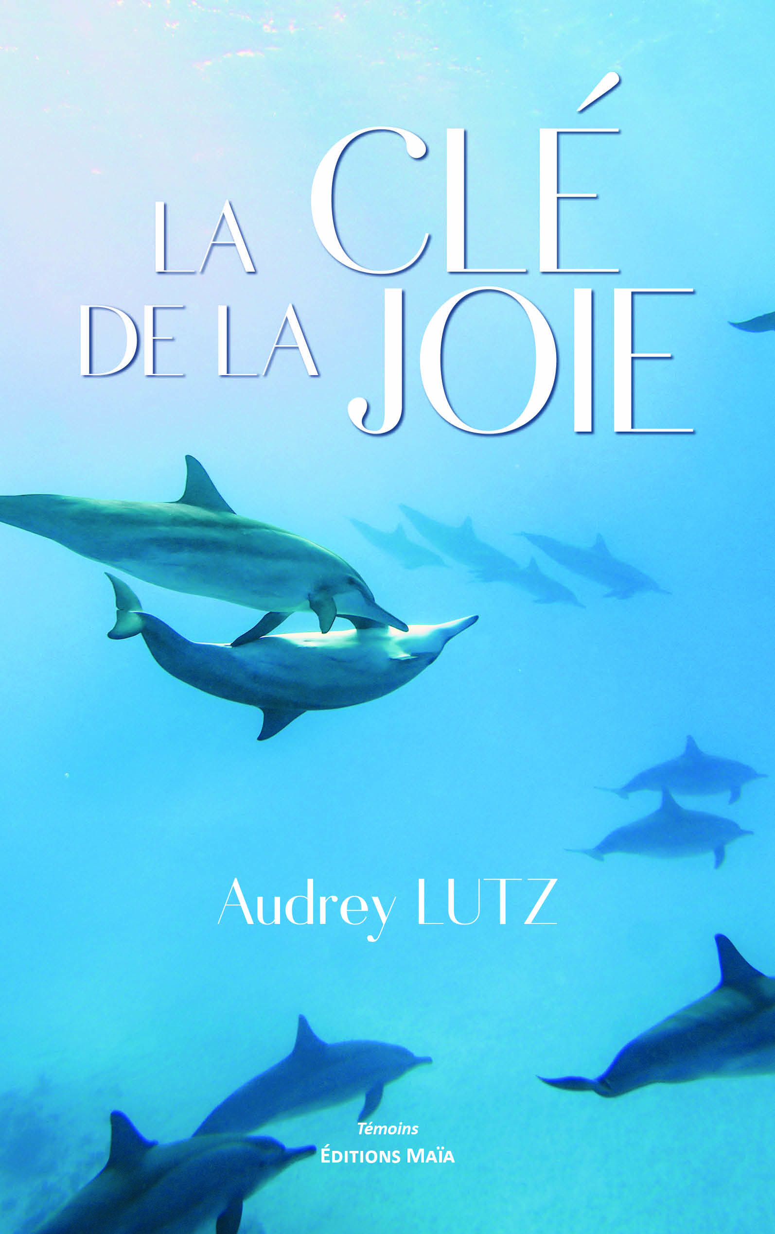 Audrey Lutz, La clé de la joie