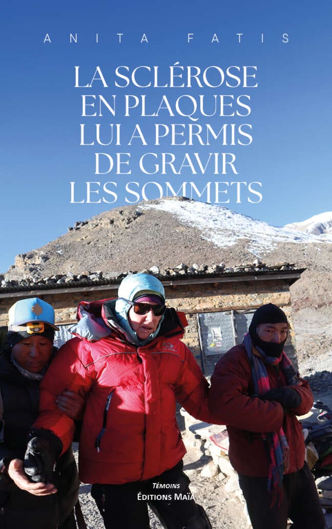 Anita Fatis, La sclérose en plaques lui a permis de gravir les sommets