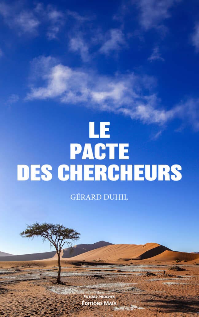 Gérard Duhil, Le pacte des chercheurs