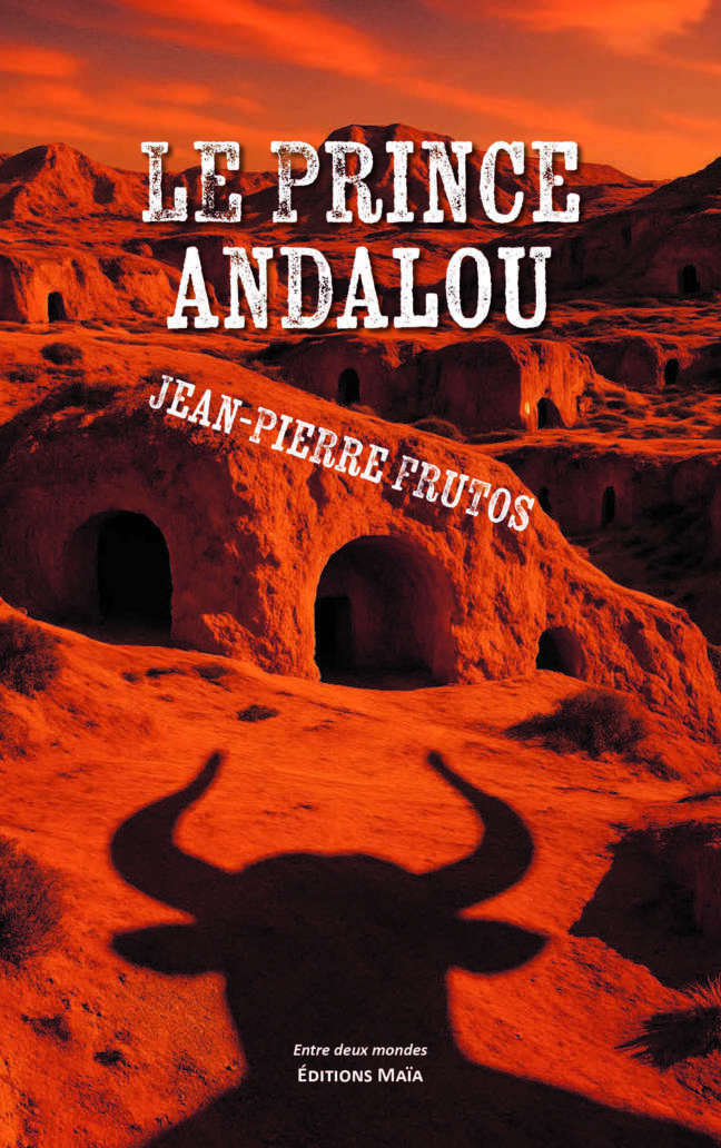 Jean-Pierre Frutos, Le prince andalou