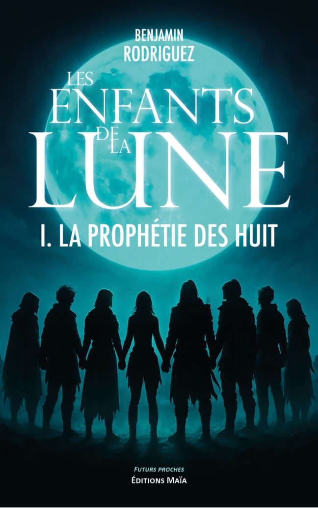 Benjamin Rodriguez, Les enfants de la lune, I. La prophétie des huit