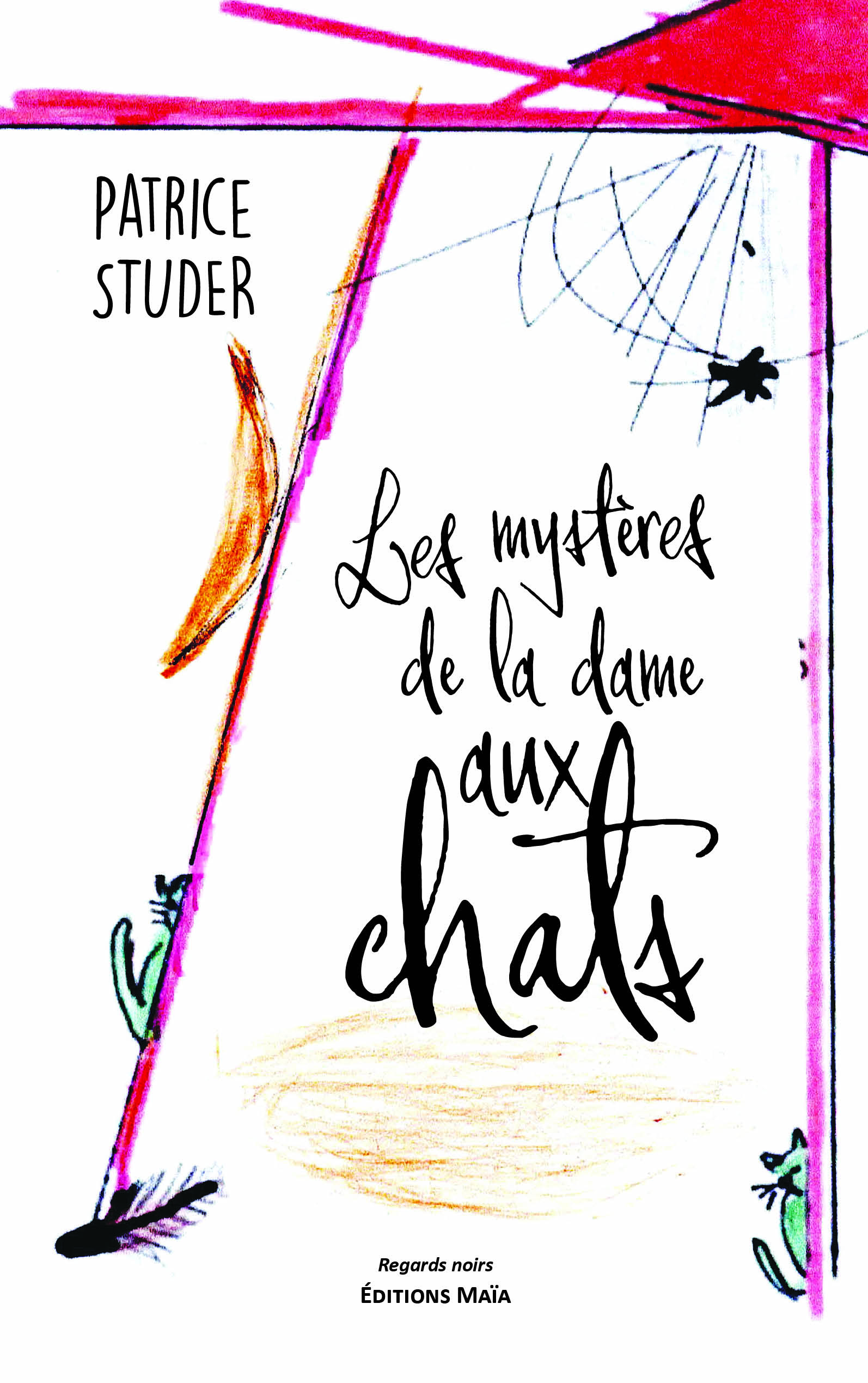 Patrice Studer, Les mystères de la dame aux chats