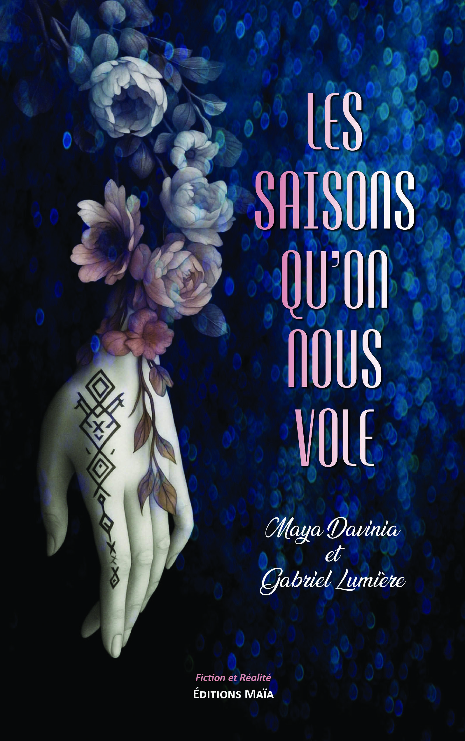 Maya Davinia et Gabriel Lumière, Les saisons qu’on nous vole