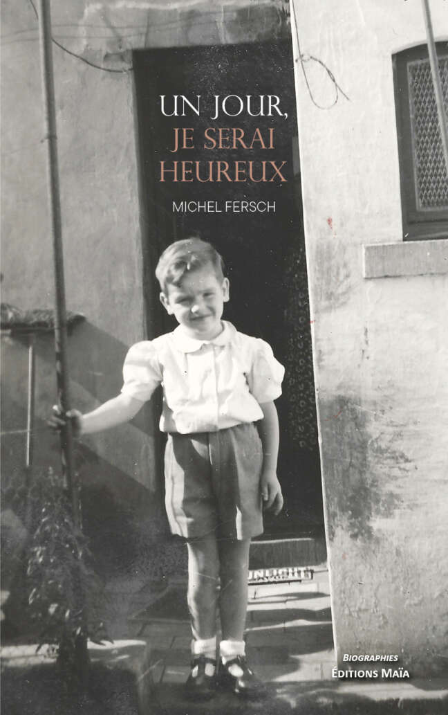 Michel Fersch, Un jour, je serai heureux
