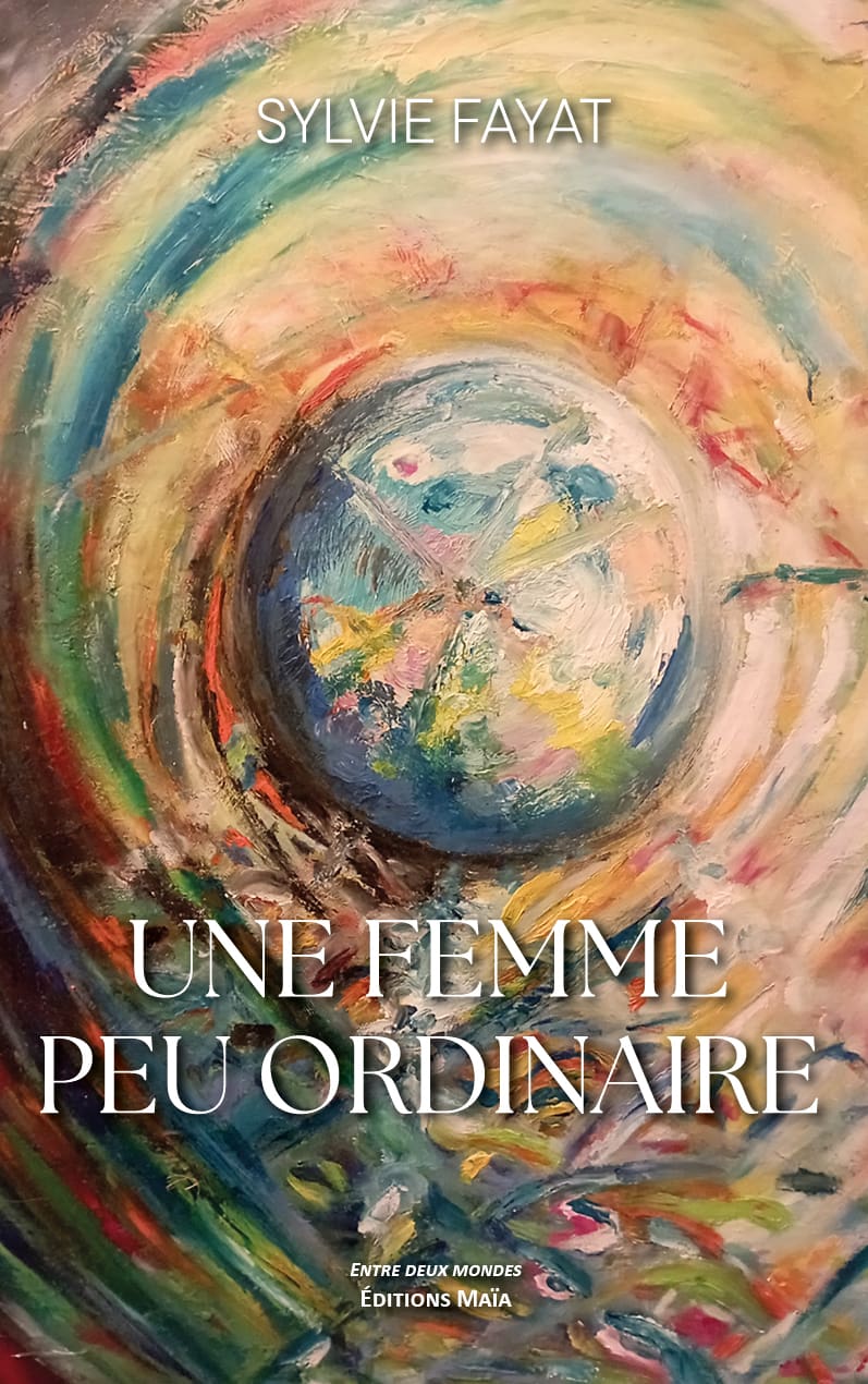 Sylvie Fayat, Une femme peu ordinaire