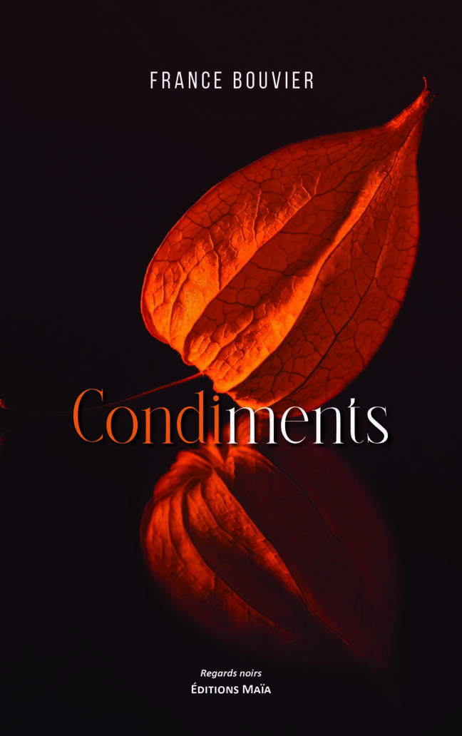France Bouvier, Condiments