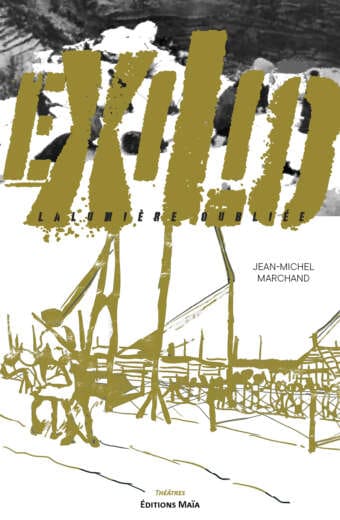Jean-Michel Marchand, Exilio, La lumière oubliée