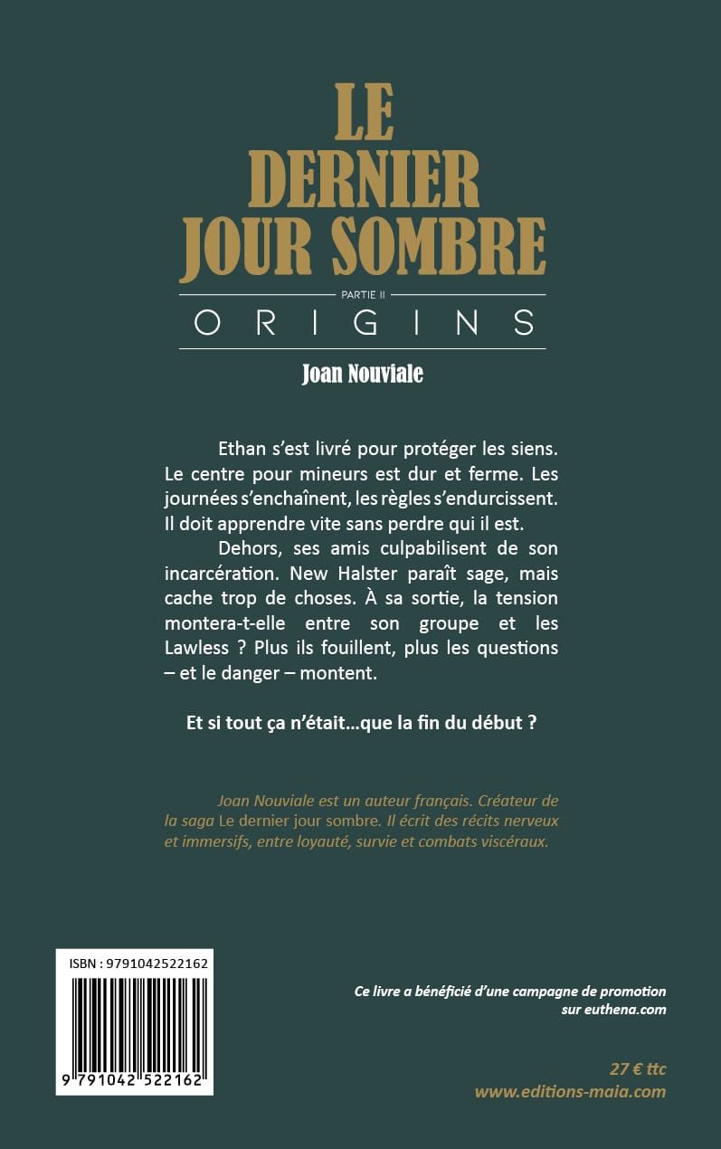Joan Nouviale, Le dernier jour sombre, Origins – Partie II